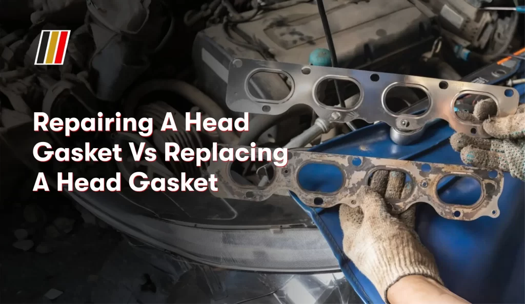 Repairing A Head Gasket Vs Replacing A Head Gasket